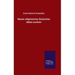 Neues allgemeines Deutsches Adels-Lexikon