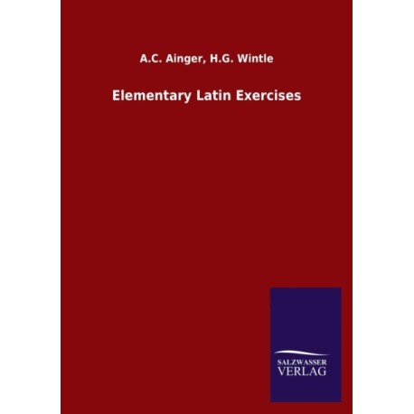 Elementary Latin Exercises
