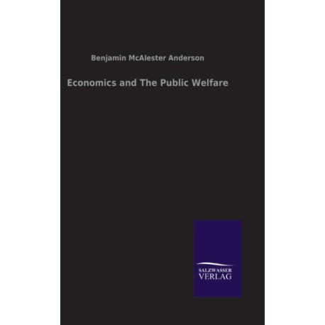 Economics and The Public Welfare