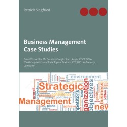 Business Management Case Studies: Pran-RFL, Netflix, Mc Donalds, Google, Tesco, Apple, COCA COLA, PSA Group, Mercedes, Tesla, Toyota, Beximco, KFC, LBC Lao Brewery Company