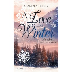 A Love like Winter: Schneekusse und Flockentanz
