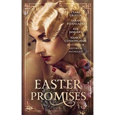 Easter Promises: An Historical Anthology