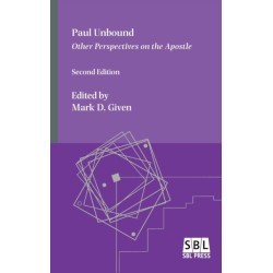 Paul Unbound: Other Perspectives on the Apostle