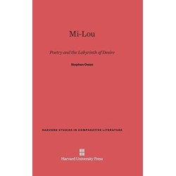 Mi-Lou: Poetry and the Labyrinth of Desire