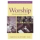 Worship, Revised and Expanded Edition: Reformed according to Scripture