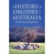 A History of Druidry in Australia: A collection of perspectives