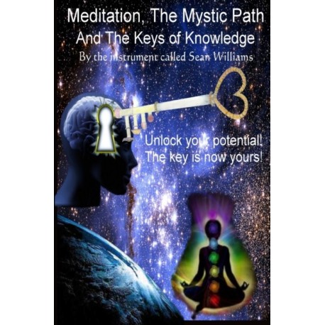 Meditation, the Mystic Path, and the Keys of Knowledge