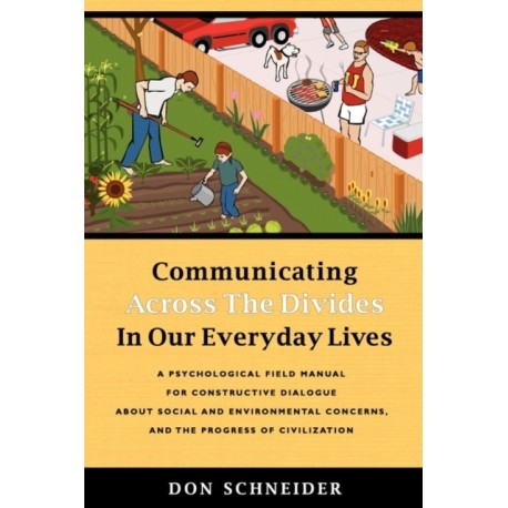 Communicating Across the Divides In Our Everyday Lives