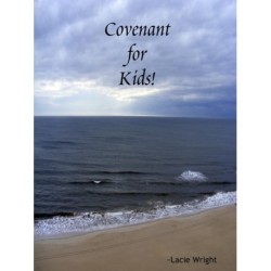 Covenant for Kids! STUDENT WORKBOOK