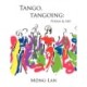 Tango, Tangoing: Poems & Art