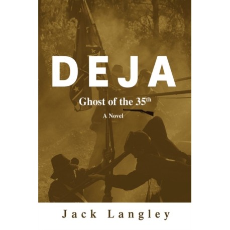 Deja: Ghost of the 35th