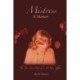 Mistress: The True Love Story of a 30 Year Affair