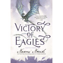 Victory of Eagles: Book Five of Temeraire