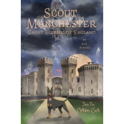 Scout Manchester: Ghost Terrier of England: Book One: Chillblains Castle