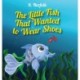 The Little Fish That Wanted To Wear Shoes