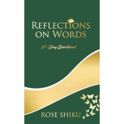 Reflections on Words Devotional: A-21 Day Devotional