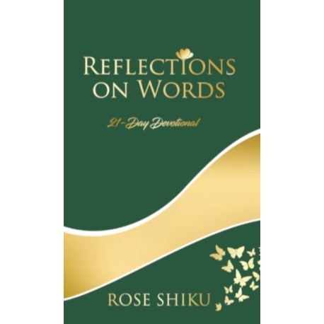 Reflections on Words Devotional: A-21 Day Devotional