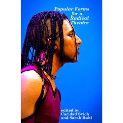 Popular Forms for a Radical Theatre