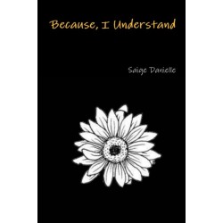 Because, I Understand