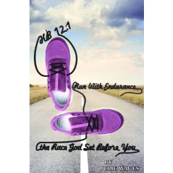 Hb 12.1: Run With Endurance the Race God Set Before You