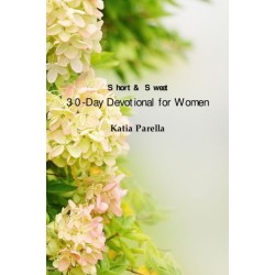 Short & Sweet 30-Day Devotional for Women