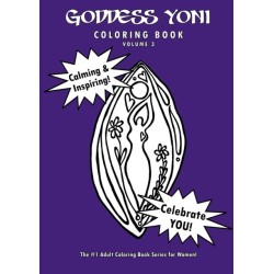 Goddess Yoni Coloring Book - Volume 3