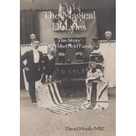 The Magical DeLyles - The Story Of A Sheffield Family