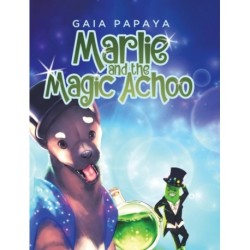 Marlie and the Magic Achoo