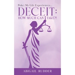 Deceit: Poke: My Life Experiences...