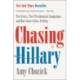 Chasing Hillary: Ten Years, Two Presidential Campaigns, and One Intact Glass Ceiling