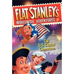 Flat Stanley's Worldwide Adventures -9: The US Capital Commotion