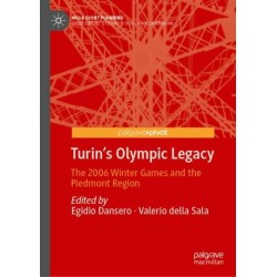 Turin's Olympic Legacy: The 2006 Winter Games and the Piedmont Region