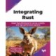 Integrating Rust: Adopt Rust effortlessly for secure, scalable, and high-performance systems