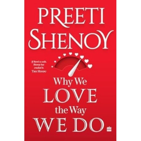 Why We Love The Way We Do