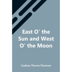 East O' The Sun And West O' The Moon