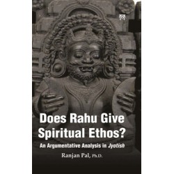 Does Rahu Give Spiritual Ethos ?: An Argumentative Analysis in Jyotish