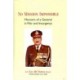 No Mission Impossible: Memoirs of a General in War and Insurgency