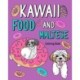 Kawaii Food and Maltese: Adult Coloring Pages, Painting Food Menu, Gifts for Dog Lovers