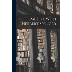 Home Life With Herbert Spencer