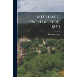Mechanik, Zweiter Theil, 1850