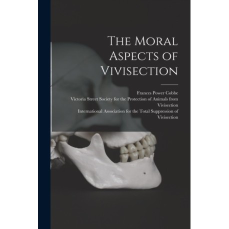 The Moral Aspects of Vivisection