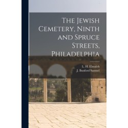 The Jewish Cemetery, Ninth and Spruce Streets, Philadelphia