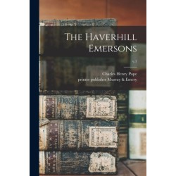 The Haverhill Emersons- v.1