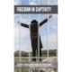 Freedom in Captivity: Finding Truth, Faith, Hope, Happiness, and Torah Amidst the U.S. Penitentiary System