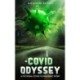 A Covid Odyssey: A fictional COVID-19 pandemic story