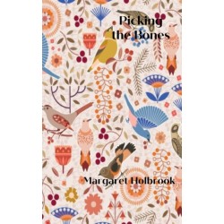 Picking the Bones: A Collection of Tales in the Folk Tradition