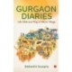 Gurgaon Diaries: Life, Work and Play in Drona's Village