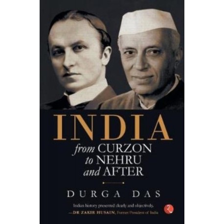 India: From Curzon to Nehru & after