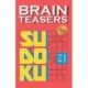 Brain Teasers Sudoku: Volume 1