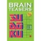 Brain Teasers Sudoku: Volume 3